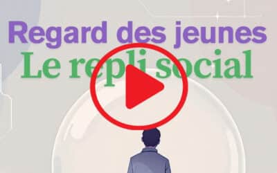 Regard des Jeunes – Le repli social