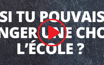 On en parle ?! Si tu pouvais changer…
